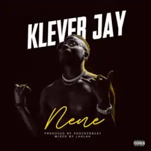 Klever Jay - “Nene”